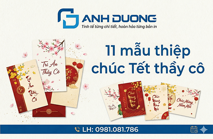 Báo Giá In Thiệp Chúc Tết Thầy Cô 2026 - Tổng Hợp 15+ Mẫu Đẹp, Ý Nghĩa Nhất