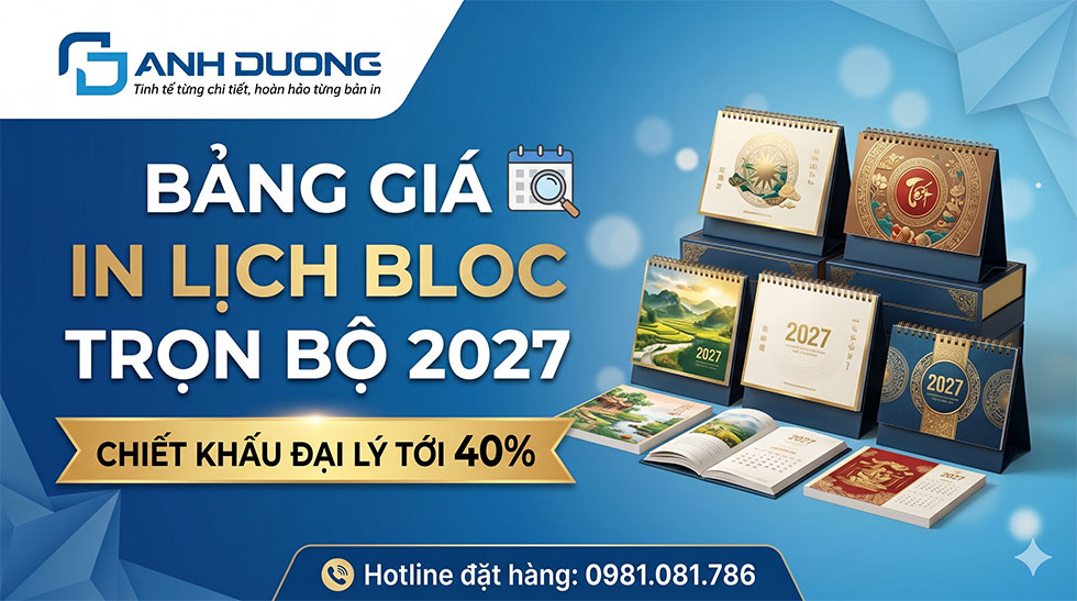 Bảng Giá In Lịch Bloc Trọn Bộ 2027 - Chiết Khấu Đại Lý Tới 40%