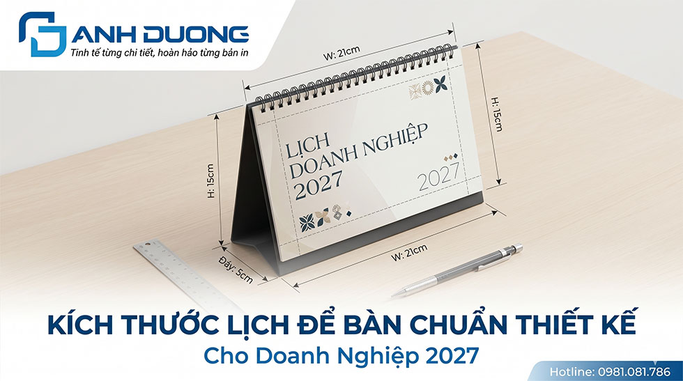 Kích Thước Lịch Để Bàn Chuẩn Thiết Kế Cho Doanh Nghiệp 2027