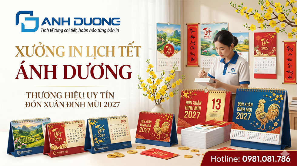 Xưởng In Lịch Tết Ánh Dương - Thương Hiệu Uy Tín Đón Xuân 2027