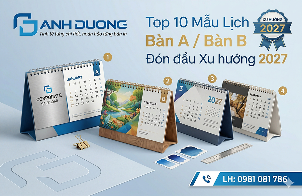 Top 10 Mẫu Lịch Bàn A/B Sang Trọng: Xu Hướng In Ấn 2027