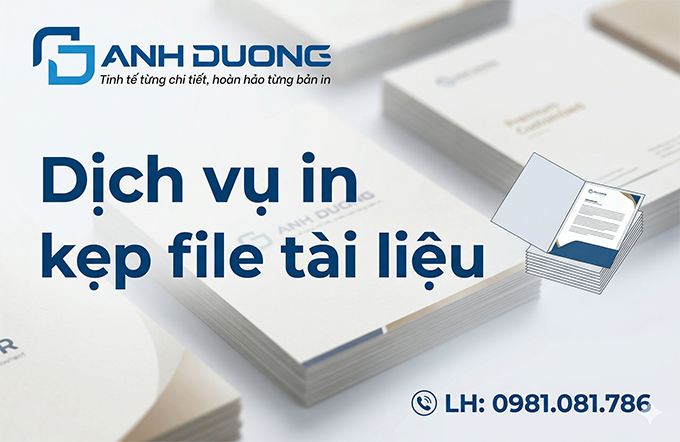 Dịch vụ in kẹp file tài liệu theo yêu cầu tại Ánh Dương