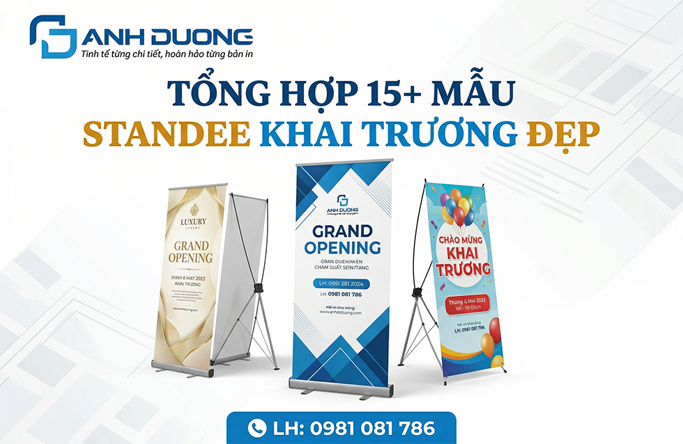 15+ Mẫu Standee Khai Trương Đẹp, Thu Hút Nhất 2026 [In Lấy Ngay]
