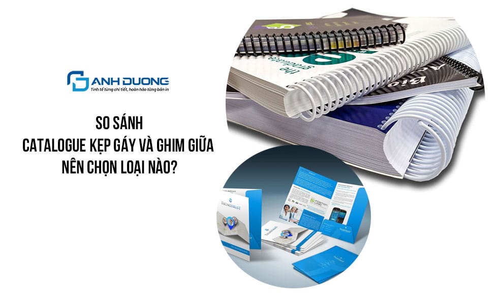 So sánh catalogue kẹp gáy và ghim giữa – Nên chọn loại nào?