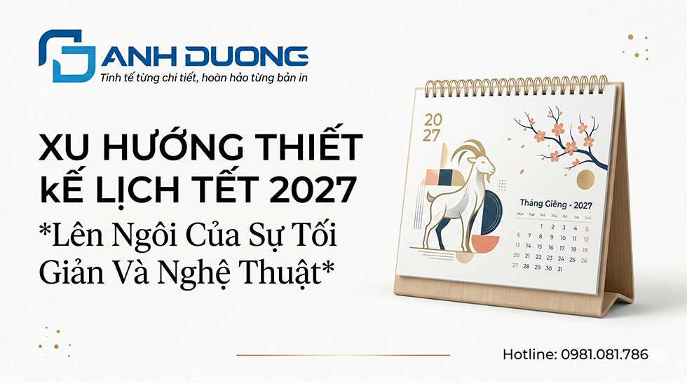 Xu Hướng Thiết Kế Lịch Tết 2027: Lên Ngôi Của Sự Tối Giản Và Nghệ Thuật
