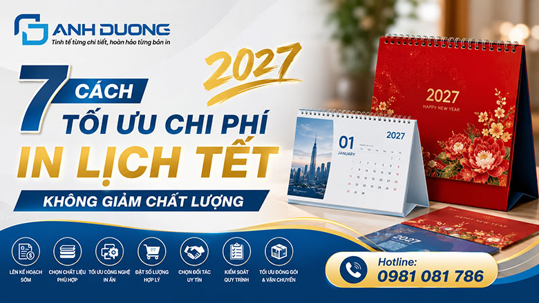 7 Cách Tối Ưu Chi Phí In Lịch Tết Không Giảm Chất Lượng
