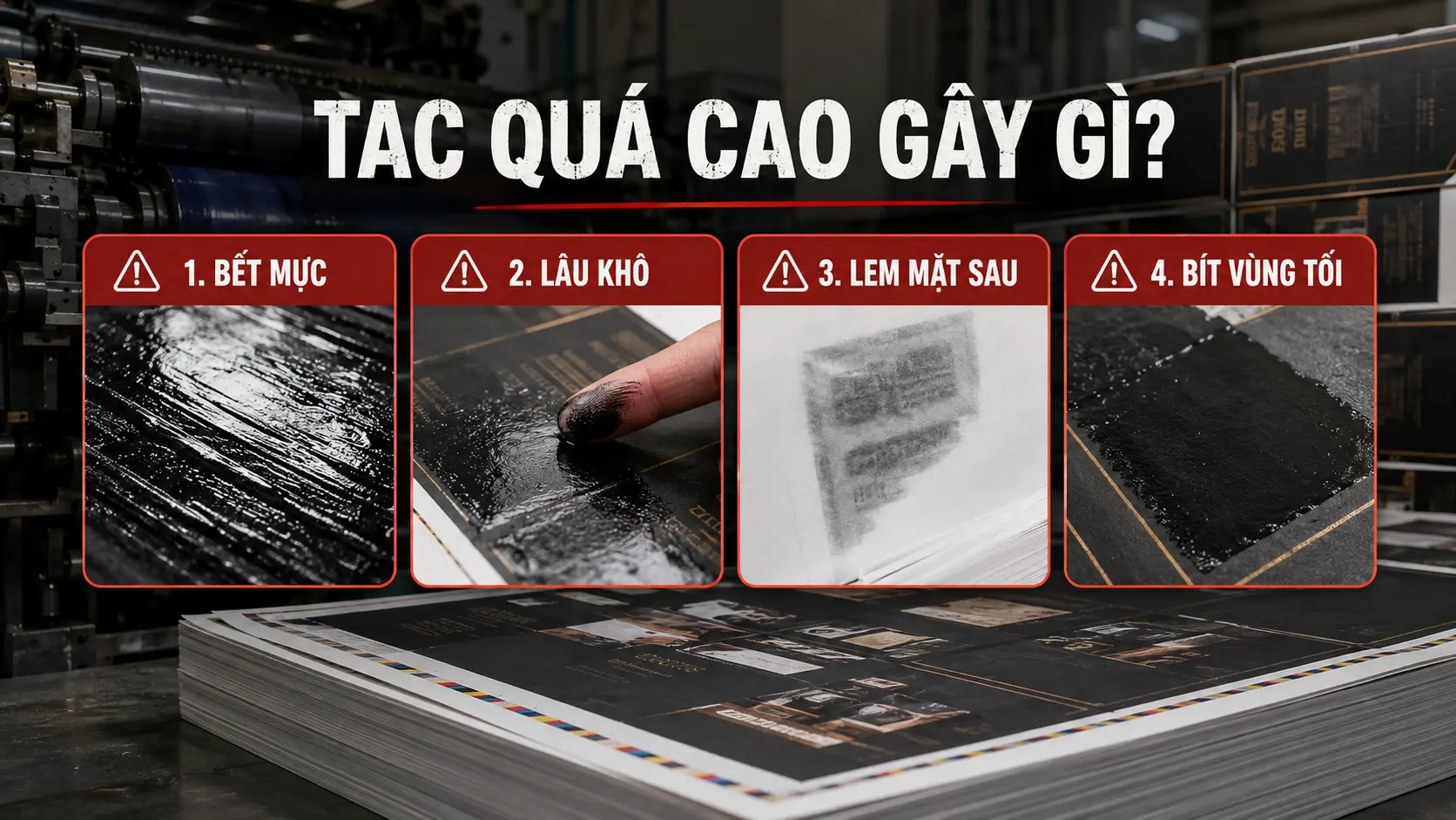 TAC là gì? Giới hạn tổng lượng mực để tránh bết, lâu khô và lem 2 TAC quá cao gây bết mực lâu khô lem mặt sau và bít vùng tối