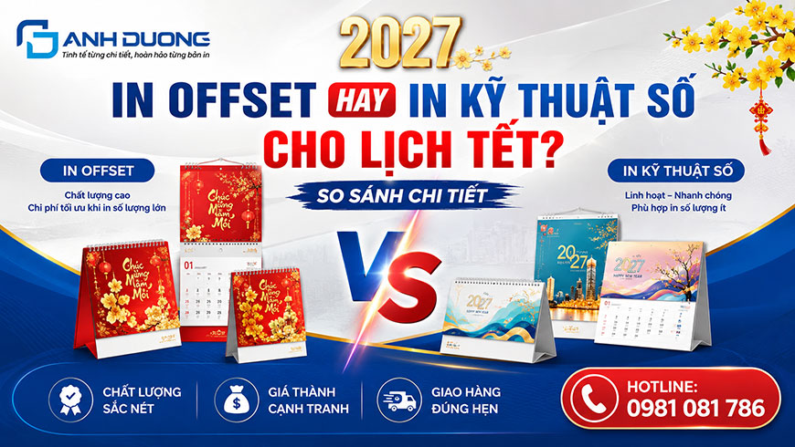 In Offset Hay In Kỹ Thuật Số Cho Lịch Tết? So Sánh Chi Tiết