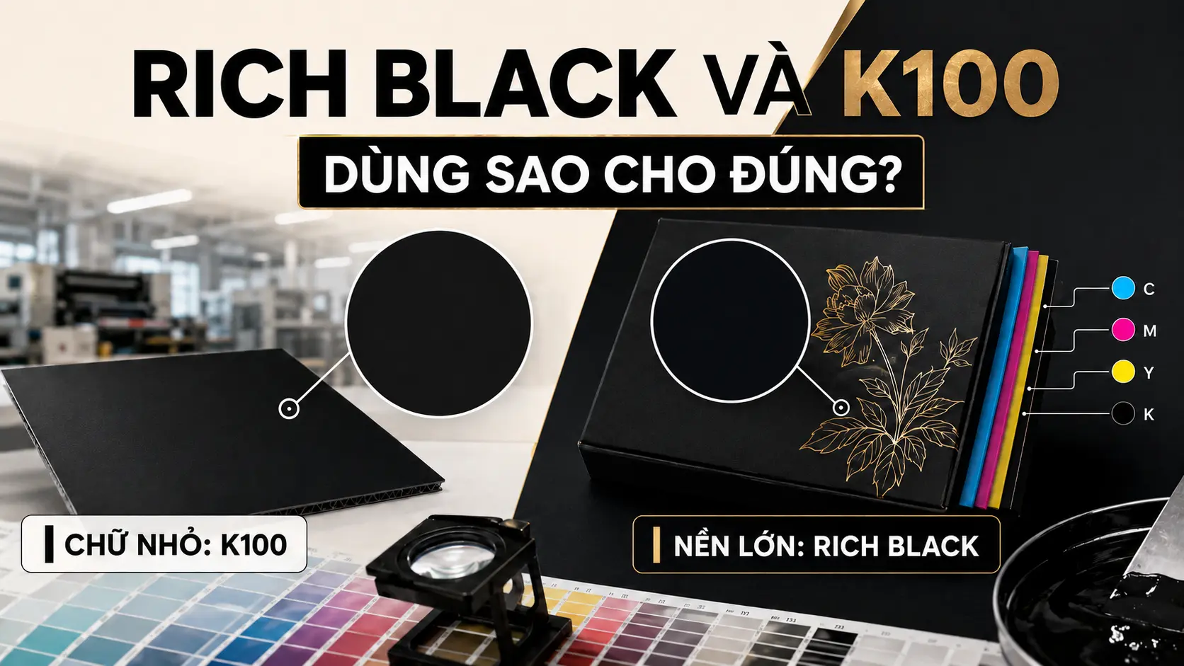 Rich Black và K100 khác nhau thế nào? Công thức dùng cho chữ và nền 1 So sánh K100 và Rich Black cho chữ nhỏ và nền lớn